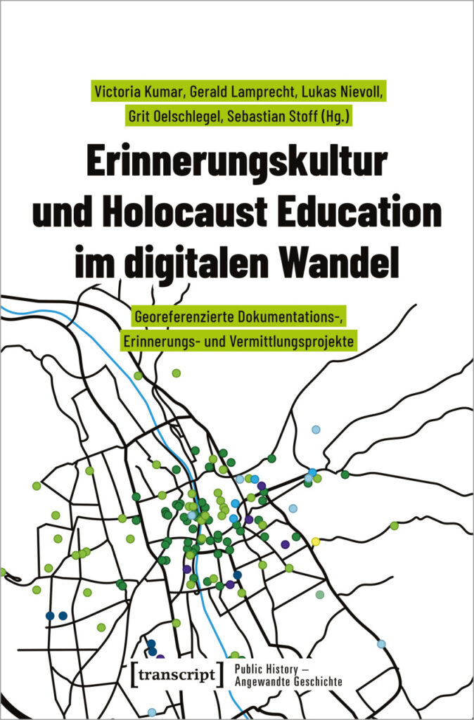 Cover von Sammelband Erinnerungskultur und Holocaust Education im digitalen Wandel